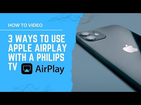 3 Ways to Use Apple AirPlay with a PHILIPS TV