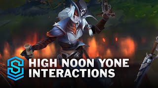 High Noon Yone Special Interactions
