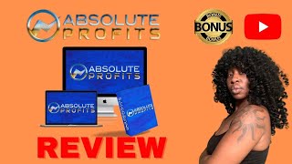 Absolute Profits Review (Dont Buy NOTHIN Until You Know This)