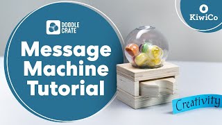 How to Make a Message Machine | Doodle Crate Project Instructions | KiwiCo