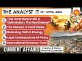 Current Affairs Today 15 April 2026 I UPSC Daily Current Affairs I The Hindu Analysis I The Analyst