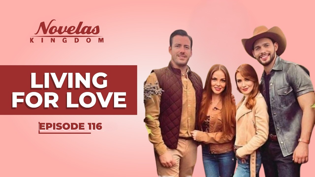 Living For Love | Episode - 116 | (English Dubbed) Mexican Novela Series