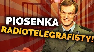 PIOSENKA RADIOTELEGRAFISTY i INNE KULTOWE SCENY z 13 POSTERUNKU #2 !