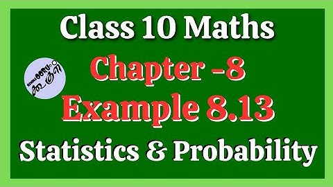 Example 8.13 | Statistics & Probability| Class 10 | Maths | In Tamil | Nammaoorugoogle