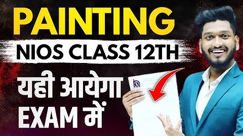 Nios Class 12th Painting Most Important Questions with Answer |Painting Solved Paper by Manish Verma