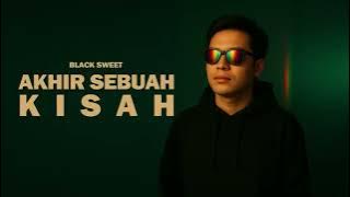 Black Sweet - Akhir Sebuah Kisah ( Karaoke )  | By Faldiansyah
