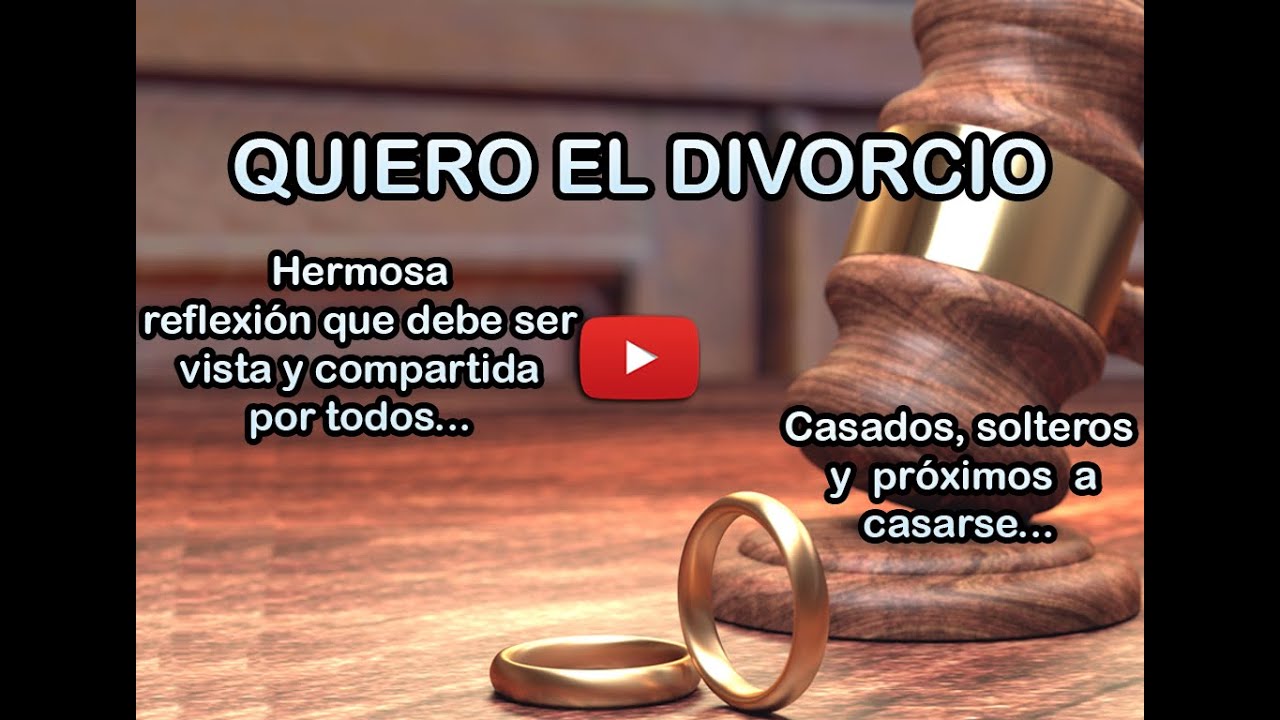 Reflexión: Quiero el divorcio (Vídeo) - Reflexiones y Lecturas para Meditar  | Divorcio, Reflexión, Frases de soltera