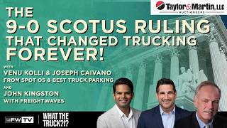 The 9-0 SCOTUS Ruling That Just Changed Freight Forever | WHAT THE TRUCK?!?