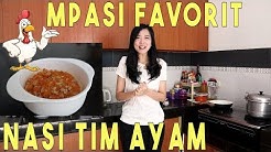 Resep Mpasi Nasi Tim Ayam Sehat Bergizi Praktis - Durasi: 9.11. 