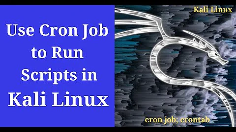 How to Schedule a Cron Job to Run Scripts in Kali Linux.