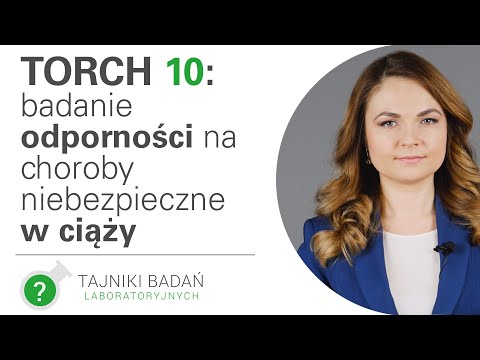 Wideo: Analiza Infekcji TORCH: Dekodowanie, Jak Przejść Podczas Ciąży