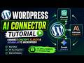 WordPress AI Connector Tutorial | Connect ChatGPT, Claude & Gemini AI to WordPress
