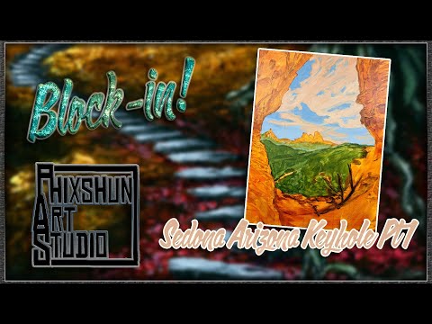Sedona Keyhole Pt 1 - Block-in | Phixshun Art Studio | Acrylic Painting