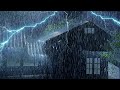 99% Instantly Fall Asleep, Beat Insomnia | Intense Rainstorm on tin Roof &amp; Powerful Thunder at Night