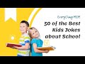 50 of the best kids jokes about school