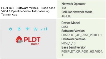 PLDT R051 Sofrware V010.1.1 Base band V004.1 Openline Video Tutorial using Termux App