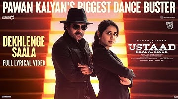 #DekhlengeSaala Full Lyrical Video | #UstaadBhagatSingh |Pawan Kalyan |Harish Shankar | #DSP