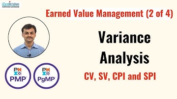 Earned Value Management (2 of 4): Cost (CV, CPI) and Schedule Variances (SV , SPI )   #pmpizenbridge