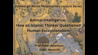Animal Intelligence: How an Islamic Thinker Questioned Human Exceptionalism
