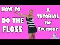 HOW TO DO THE FLOSS DANCE PART 2 | A Tutorial for EVERYONE