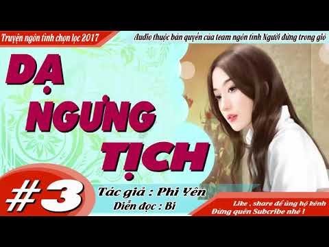 DẠ NGƯNG TỊCH [ TẬP 3 ] - Truyện ngôn tình hắc bang nữ cường và xúc động - MC Bi - youtube