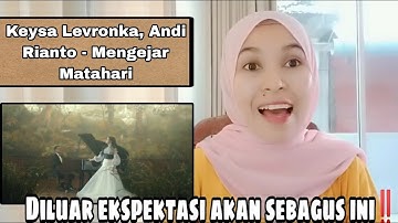 Keisya Levronka, Andi Rianto - Mengejar Matahari (Official Music Video) | Reaction