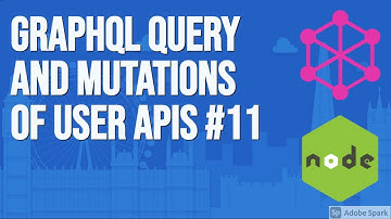 Graphql Query and Mutations of User APIs #11
