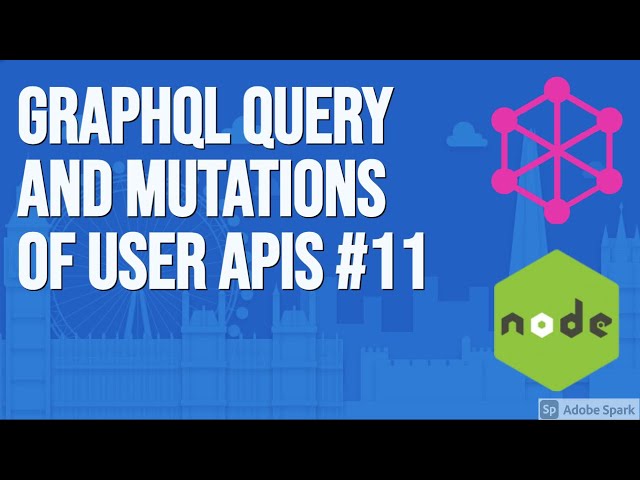 Graphql Query and Mutations of User APIs #11