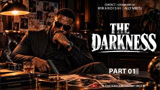 Download Lagu THE DARKNESS - PART 01 | SIMULIZI YA KIPELELEZI Download Lagu THE DARKNESS - PART 01 | SIMULIZI YA KIPELELEZI