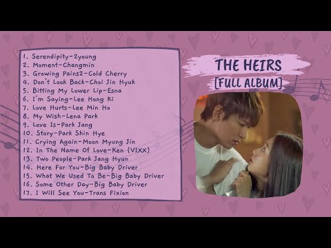 PLAYLIST OST DRAKOR THE HEIRS 2013 [FULL ALBUM]