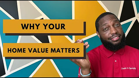 Why Knowing Your Home Value Is Important!