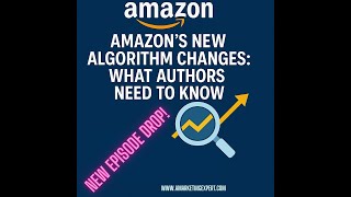 Amazon's New Algorithm Changes: What Authors Need to Know