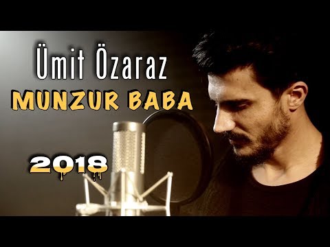 Ümit Özaraz - MUNZUR BABA 2018 (Official Video)