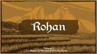 Minecraft Middle-Earth Original Soundtrack - Rohan Theme | Volume I