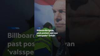 Billboardbrigade past propagandaposters aan van Orbán