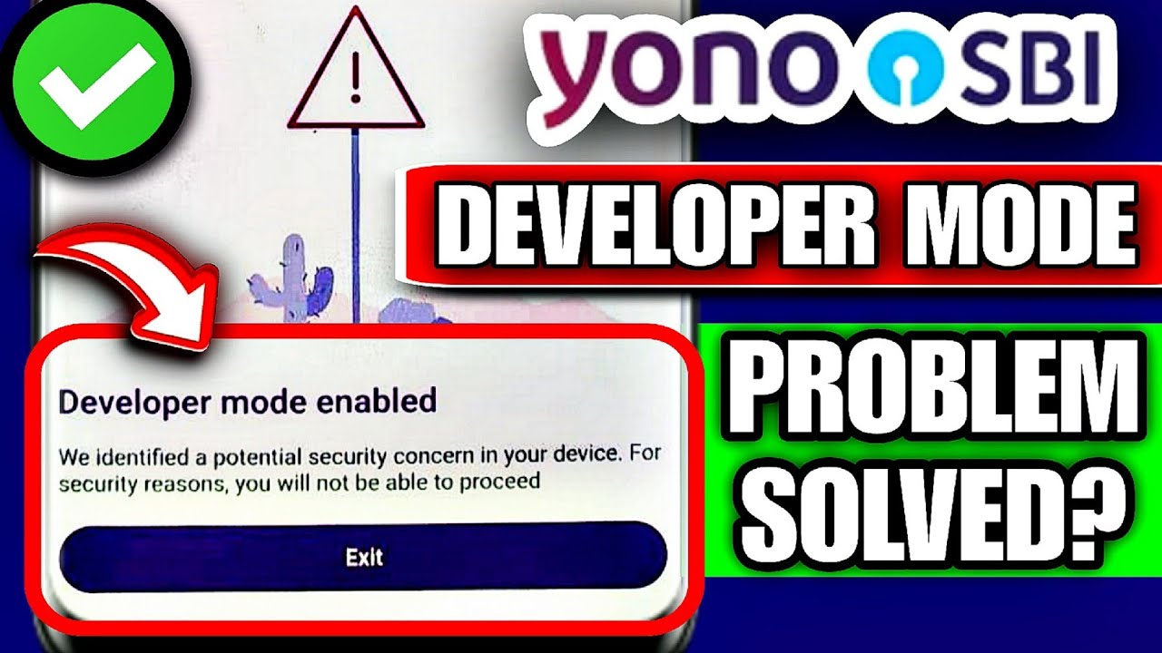 Developer Mode Enabled Yono Sbi | Yono Sbi Developer Mode Enable ...