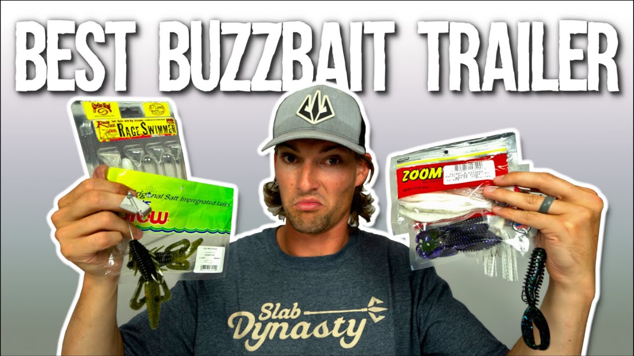 What is the BEST BUZZBAIT TRAILER??? 