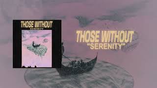 Those Without - Serenity