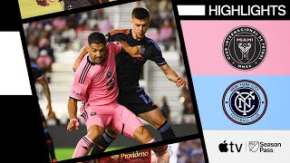 Inter Miami CF vs. New York City FC | Luis Suárez Scores Again! | Full Match Highlights