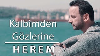 Herem | Kalbimden Gözlerine Resimi