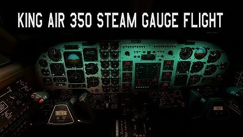 King Air 350 With Steam Gauges for MSFS 2020