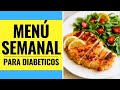 😋 𝗠𝗘𝗡𝗨 𝗦𝗘𝗠𝗔𝗡𝗔𝗟 Para Diabéticos | 🥗 DIETA Para Diabéticos TIPO 2 | ⛔ ¿Alimentos Prohibidos?