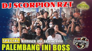 DJ PENTONG INI BOSSS .. KONSER SCORPION RZT KERTAPATI PALEMBANG