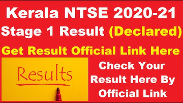 Kerala NTSE 2020-21 Stage 1 Result (Declared) - Steps To Check Kerala NTSE Result 2021