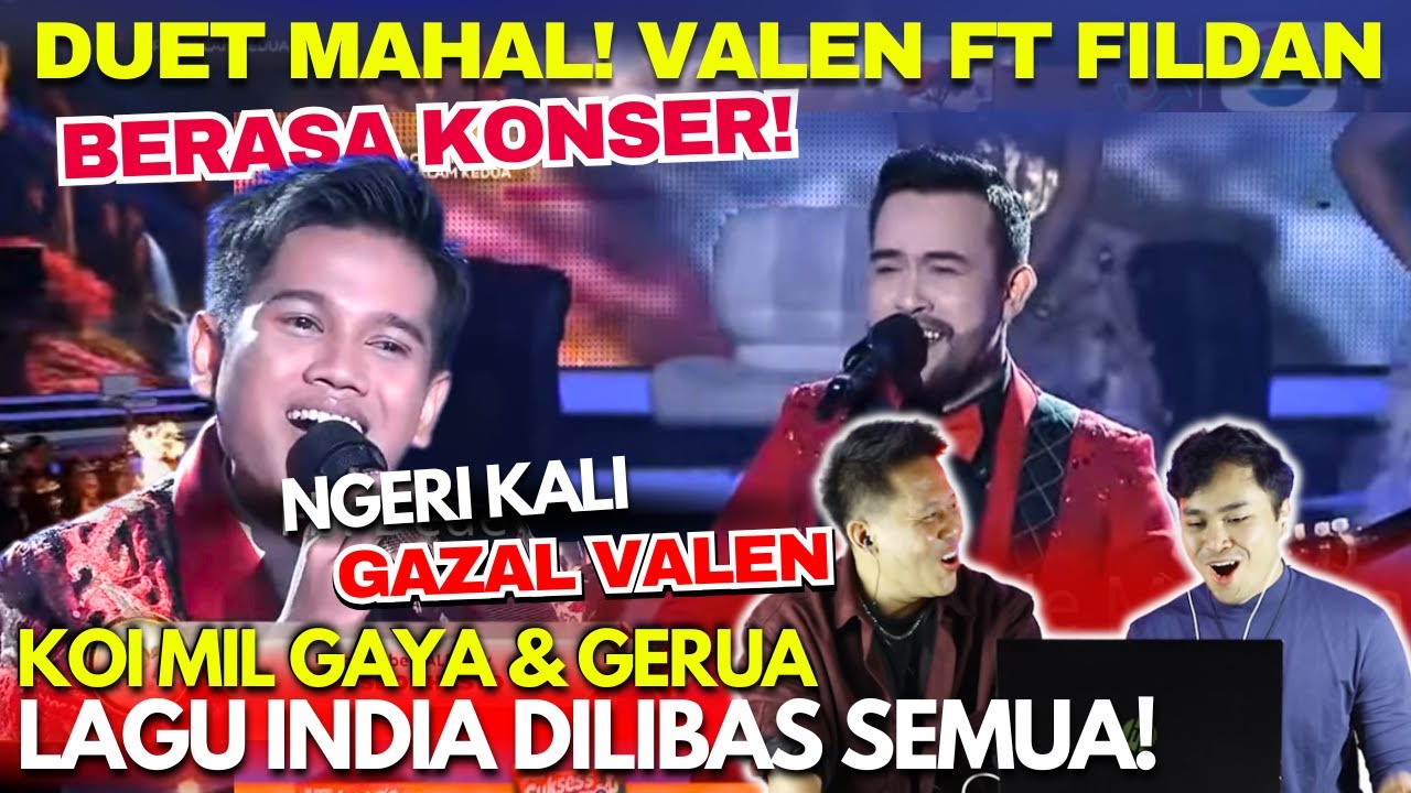 Ngeri Kali Gazal Valen FT Fildan Guncang Panggung Nyanyi Gerua dan Koi Mil Gaya DA 7 | Reaction