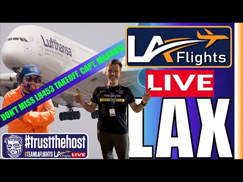 馃敶LIVE CAPT MARKOS LH453! | LAX PLANE SPOTTING | August 30, 2025