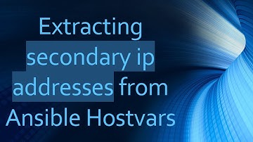 Extracting secondary ip addresses from Ansible Hostvars