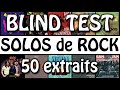 Blind test rock solo classique 50 extraits