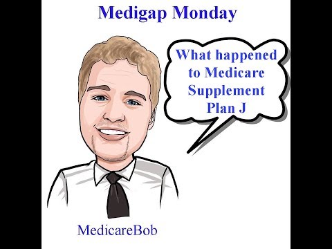 Medicare Supplement Plans - Medicare Supplement Plan J: What Happened To Plan J