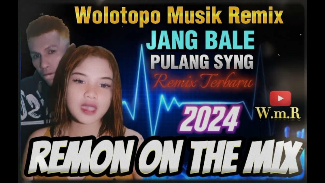 Musik๐บ๐ Party JANG BALE PULANG SYNG Remix Remon On The Mix Terbaru 2024 Musik๐บ๐ Party JANG BALE PULANG SYNG Remix Remon On The Mix Terbaru 2024